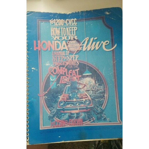 Book How to Keep Your Honda Civic Honda Prelude Alive A Manual of Step By Step - Picture 1 of 12